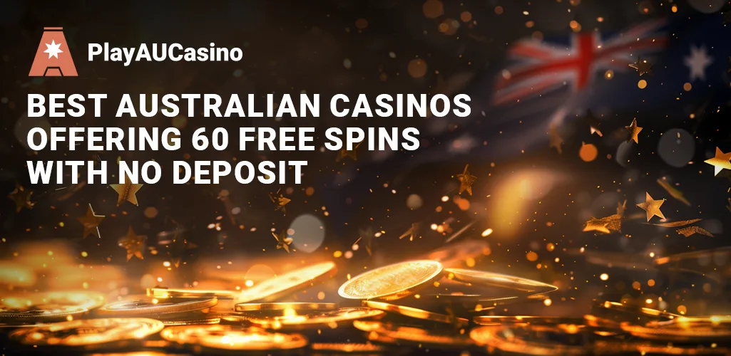 Who Offering 60 Free Spins with No Deposit