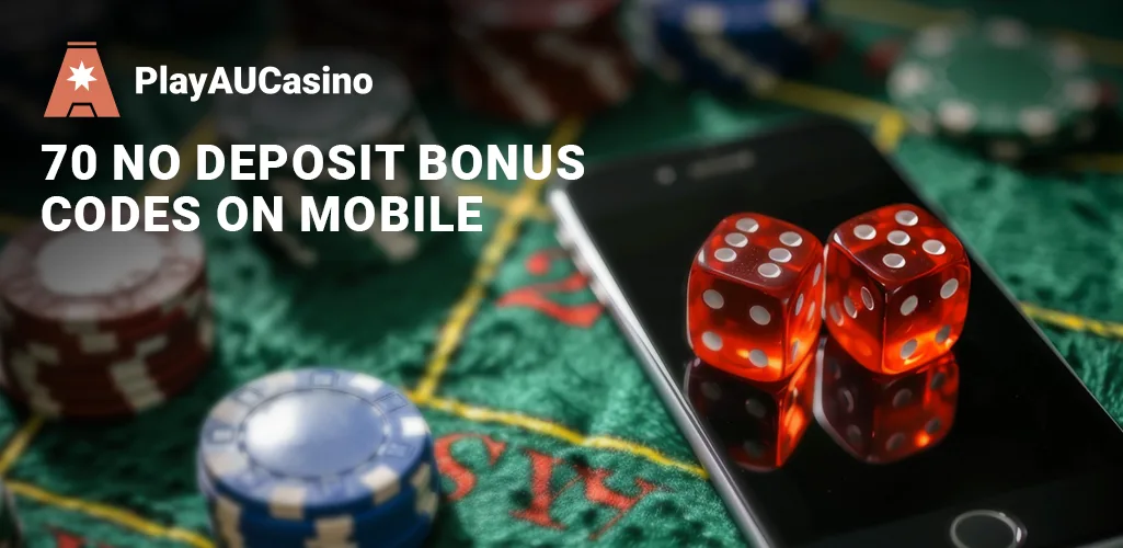 How to Get 70 No Deposit Mobile Bonus Codes